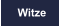 Witze