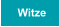 Witze